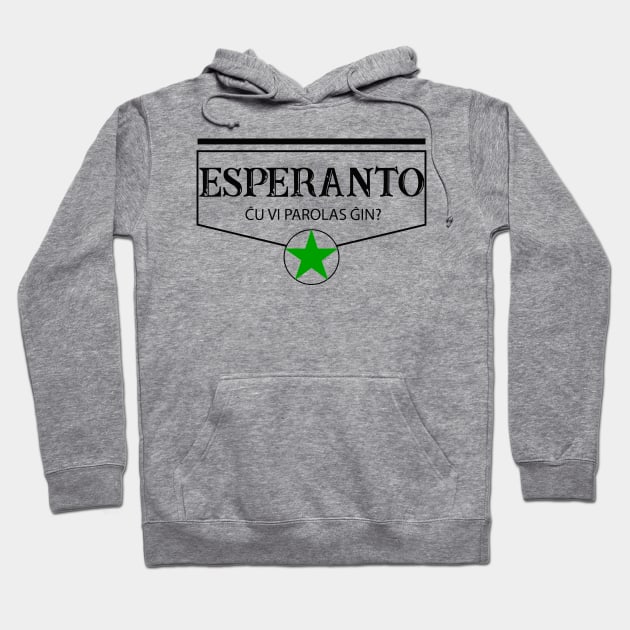 Esperanto. Ĉu vi parolas ĝin? Hoodie by Cetaceous